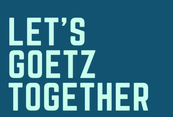 Let’s Goetz Together