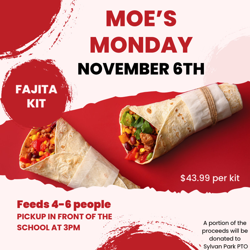 Moe's Fajita Kit Fundraiser benefiting Sylvan Park Elementary on 11/6/23