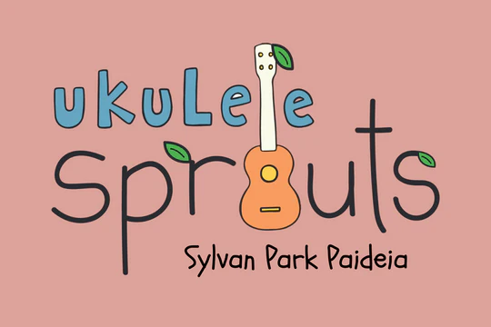 Monday: Ukulele Sprouts 🌱 Club – Sylvan Park Paideia, 3 – 4