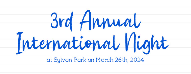 March 26th, Sylvan Park is hosting an International Night